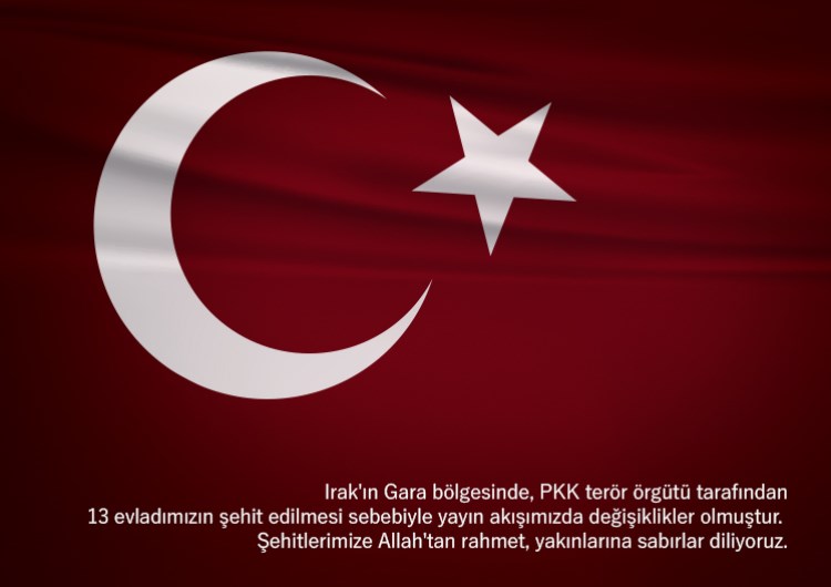 Aziz şehitlerimize Allah’tan rahmet, yakınlarına ve tüm milletimize sabır diliyoruz.
