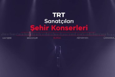TRT Sanatçıları Şehir Konserleri